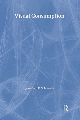 Visual Consumption - Schroeder, Jonathan