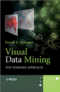 Visual Data Mining: The VisMiner Approach