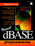 Visual dBASE 5.5 Programming - Irwin, Michael