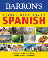 Visual Dictionary: Spanish: For Home, Business, and Travel