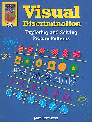 Visual Discrimination: Exploring and Solving Picture Patterns - Edwards, Jean