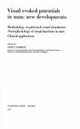 Visual Evoked Potentials in Man: New Developments - Desmedt, John E (Editor)