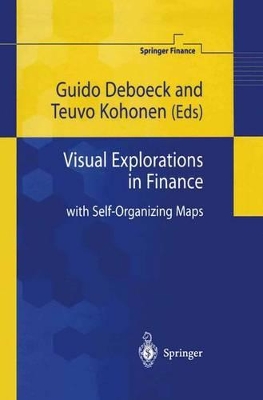 Visual Explorations in Finance - Deboeck, Guido (Editor), and Kohonen, Teuvo (Editor)