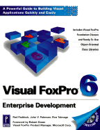 Visual FoxPro 6 Enterprise Development - Paddock, Rod, and Talmage, Ron, and Ranft, Eric
