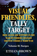Visual Friendlies, Tally Target: Volume II: Surges