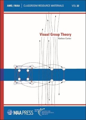 Visual Group Theory, - Carter, Nathan
