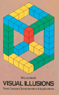 Visual Illusions - Luckiesh, Matthew