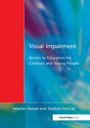 Visual Impairment: Access to Education for Children and Young People