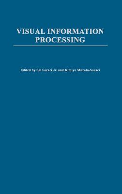 Visual Information Processing - Murata-Soraci, Kimiyo