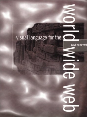 Visual Language for the World Wide Web - Honeywill, Paul