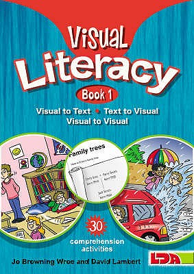Visual Literacy - Lambert, David, and Wroe, Jo Browning
