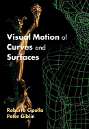 Visual Motion of Curves and Surfaces