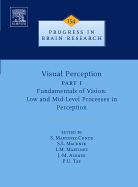 Visual Perception Part 1: Fundamentals of Vision: Low and Mid-Level Processes in Perception Volume 154