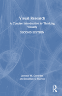 Visual Research: A Concise Introduction to Thinking Visually