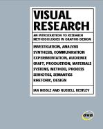 Visual Research: An Introduction to Research Methodologies in Graphic Design