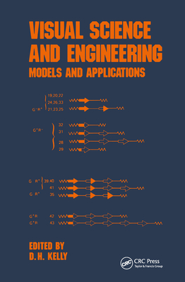 Visual Science and Engineering: Models and Applications - Kelly, D H