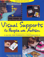 Visual Supports for People with Autism: A Guide for Parents and Professionals