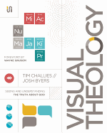 Visual Theology: Seeing and Understanding the Truth about God