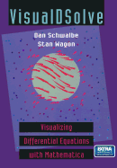 Visualdsolve: Visualizing Differential Equations with Mathematica(r)