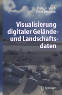 Visualisierung Digitaler Gel�nde- Und Landschaftsdaten