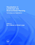 Visualization in Landscape and Environmental Planning: Technology and Applications