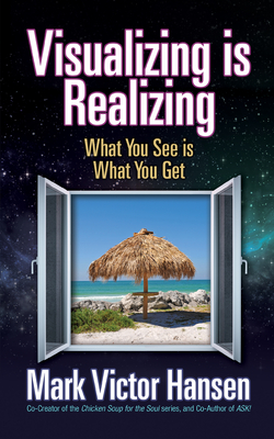Visualizing Is Realizing: What You See Is What You Get - Hansen, Mark Victor