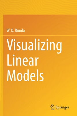 Visualizing Linear Models - Brinda, W. D.