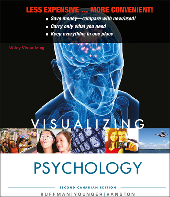 Visualizing Psychology - Huffman, Karen, and Younger, Alastair, and Vanston, Claire