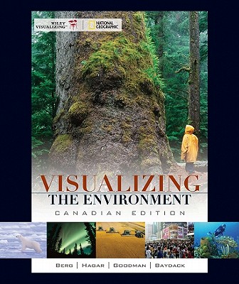 Visualizing the Environment - Berg, Linda R, and Hager, Mary Catherine, and Goodman, Leslie