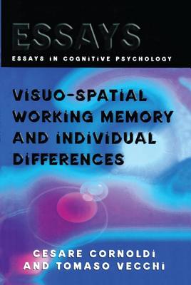 Visuo-spatial Working Memory and Individual Differences - Cornoldi, Cesare, Prof., and Vecchi, Tomaso