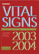 Vital Signs 2003-2004: The Trends That Are Shaping Our Future
