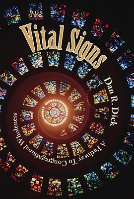Vital Signs - Dick, Dan R, Jr.