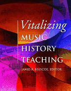 Vitalizing Music History Teaching