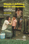 Vitamin a Deficiency and Its Consequences: A Field Guide to Detection and Control