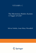 Vitamin C: The Mysterious Redox-System A Trigger of Life?