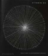 Vitamin D3: Today's Best in Contemporary Drawing