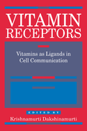Vitamin Receptors: Vitamins as Ligands in Cell Communication - Metabolic Indicators