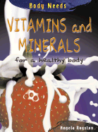 Vitamins and Minerals for a Healthy Body