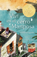 Viv� en el cerro Mariposa (I Lived on Butterfly Hill)
