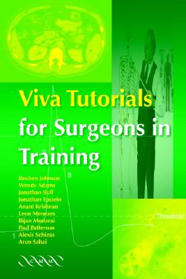 Viva Tutorials for Surgeons in Training - Johnson, Reuben (Editor), and Adams, Wendy, and Bull, Jonathan