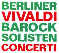 Vivaldi: Concerti [2013] - Berliner Barock Solisten; Georg Faust (cello); Rainer Kussmaul (violin); Wolfram Christ (viola d'amore);...