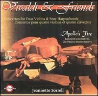 Vivaldi & Friends - Ann Marie Morgan (viola da gamba); Apollo's Fire; Cynthia Roberts (violin); Jeannette Sorrell (harpsichord);...