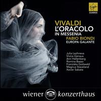 Vivaldi: L'Oracolo in Messenia - Ann Hallenberg (mezzo-soprano); Fabio Biondi (violin); Franziska Gottwald (mezzo-soprano); Julia Lezhneva (soprano);...