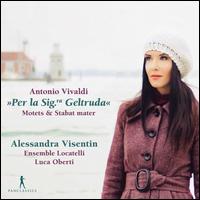 Vivaldi: Motets & Stabat Mater - Alessandra Visentin (alto); Ensemble Locatelli; Luca Oberti (conductor)