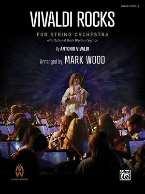 Vivaldi Rocks: Conductor Score & Parts - Vivaldi, Antonio (Composer), and Wood, Mark (Composer)