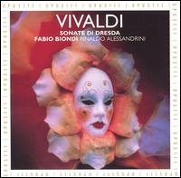 Vivaldi: Sonate di Dresda - Fabio Biondi (violin); Maurizio Naddeo (cello); Rinaldo Alessandrini (cembalo)