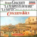 Vivaldi: Tempesta di Mare; La Notte