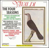 Vivaldi: The Four Seasons; Concertos - Bela Banfalvi (violin); Budapest Strings; Burkhard Glaetzner (oboe); Kurt Sandau (trumpet); Lajos Mayer (mandoline);...