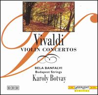 Vivaldi: Violin Concertos - Bela Banfalvi (violin)