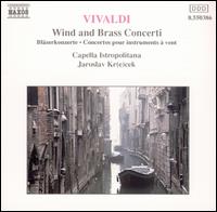 Vivaldi: Wind and Brass Concerti - Frantisek Herman (bassoon); Gabriela Krckova (oboe); Jir� V�lek (flute); Miroslav Kejmar (trumpet); Capella Istropolitana;...